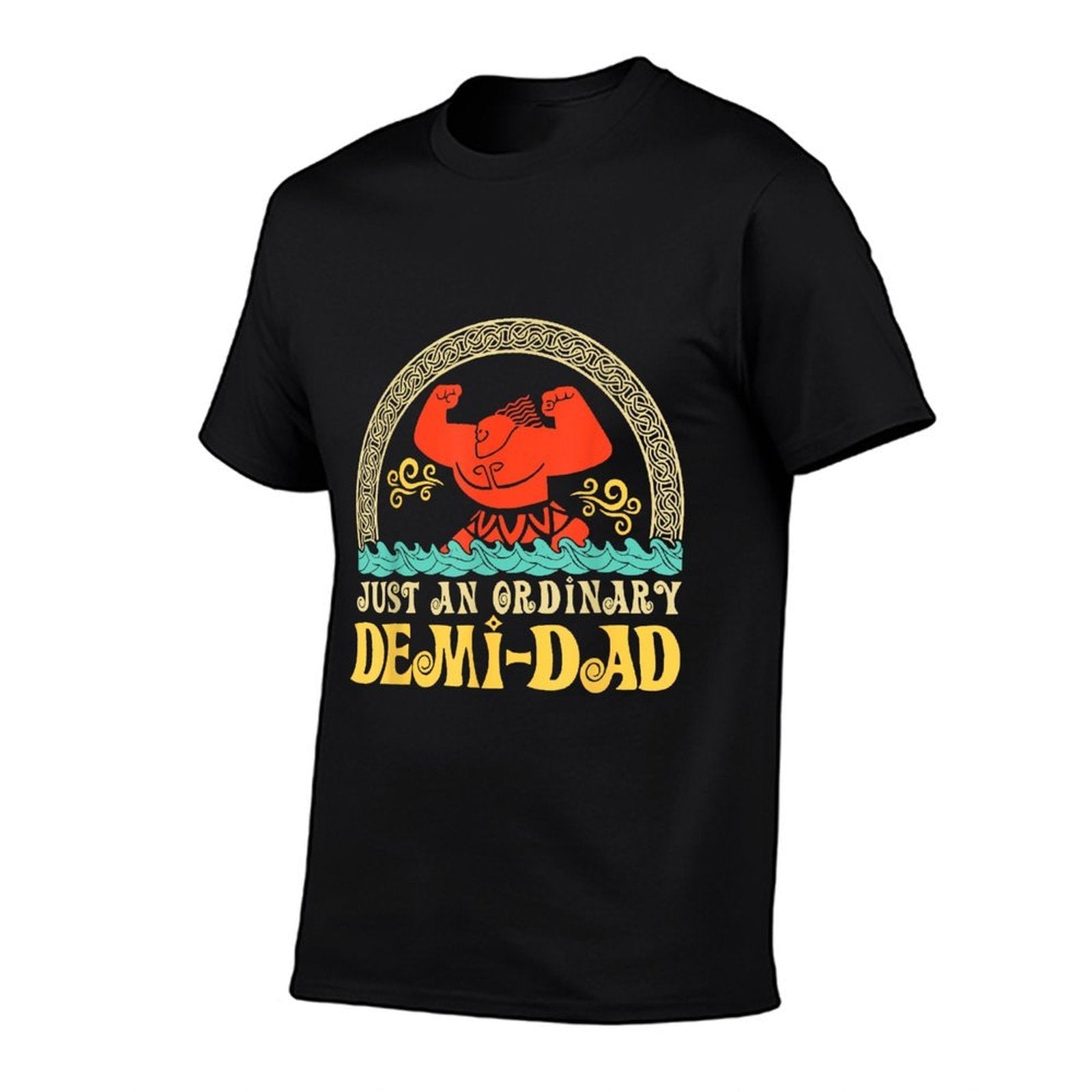Just An Ordinary Demi Dad Funny Dad Daughter Father's Day  Versatile T-Shirt