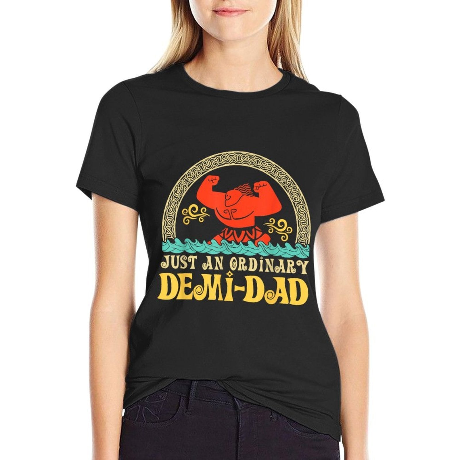 Just An Ordinary Demi Dad Funny Dad Daughter Father's Day  Versatile T-Shirt